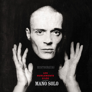 Histoires - Les Hurlements chantent Mano Solo