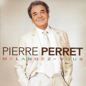 pochette Mélangez-vous - Pierre Perret