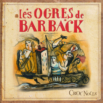 pochette Croc' Noces - Les Ogres de Barback