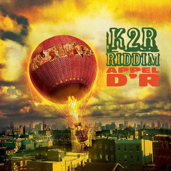 Pochette Appel d'R - K2R Riddim