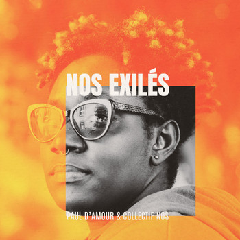 Pochette Nos exilés - Paul d'Amour & le Collectif NOS