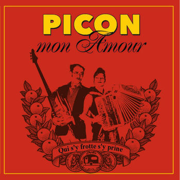 Pochette Qui s'y frotte s'y prine - Picon Mon Amour